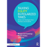 Talking Equity in Polarized Times: Stories and Strategies from Teachers and Students