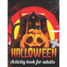 Halloween activity books for Adults: Coloring, Dot To Dot, Mazes, Word Search adult activity books for halloween, 50 fun