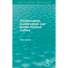 Traditionalism, Conservatism and British Political Culture (Routledge Revivals)