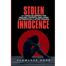 Stolen Innocence: A 4-Week Blueprint for Healing, Growth, and Living Authentically After Trauma