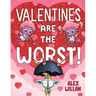 Valentines Are the Worst!