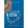 Gitche' Manitou: Guardian of the People