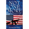 Not One More: An American Primal Scream
