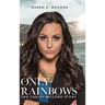 Only Rainbows