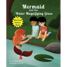 Mermaid and the Water Magnifying Glass