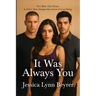 It Was Always You
