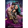 Bind Me