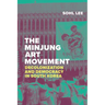 The Minjung Art Movement: Decolonization and Democracy in South Korea