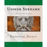 Ussher Surname: Ireland: 1600s to 1900s