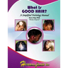 What Is GOOD HAIR?: A Simplified Trichology Manual