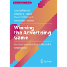 Winning the Advertising Game: Lessons from the Super Bowl AD Champions