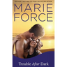 Trouble After Dark