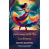 Dancing with the Sunbeams