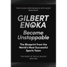 Become Unstoppable: The Blueprint from the World's Most Successful Sports Team