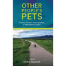 Other People's Pets: Critters, Careers, and Capitalism in Yellowstone Country