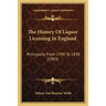 The History Of Liquor Licensing In England: Principally From 1700 To 1830 (1903)