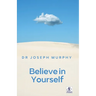 Believe in Yourself
