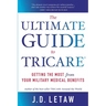 The Ultimate Guide to TRICARE