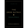 The Eros Sutras, Volume 5: Liberation & Justice