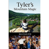 Tyler's Mountain Magic