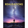 Realisations: How to Manifest Your Biggest Goals and Enjoy a Balanced Life