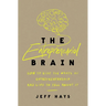 The Entrepreneurial Brain: How to Ride the Waves of Entrepreneurship and Live to Tell about It