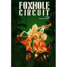 Foxhole Circuit: A Play