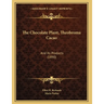 The Chocolate Plant, Theobroma Cacao: And Its Products (1890)