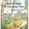Rain or Shine, It's Camping Time!