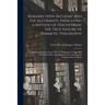 Remarks Upon Alchemy and the Alchemists, Indicating a Method of Discovering the True Nature of Hermetic Philosophy: and Showing That the Search After