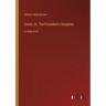 Clotel; Or, The President's Daughter: in large print