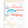 The Hidden Gifts of Helping