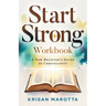 Start Strong Workbook: A New Believer's Guide to Christianity