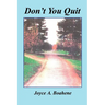 Don't You Quit