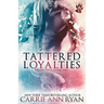 Tattered Loyalties