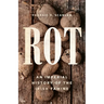 Rot: An Imperial History of the Irish Famine