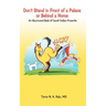 Don't Stand in Front of a Palace or Behind a Horse: An Illustrated Book of South Indian Proverbs