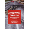 Qualitative and Digital Research in Times of Crisis: Methods, Reflexivity, and Ethics