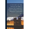 A History of the House of Percy, From the Earliest Times Down to the Present Century; Volume 1