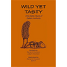 Wild Yet Tasty: A Guide to Edible Plants of Eastern Kentucky