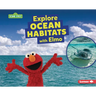 Explore Ocean Habitats with Elmo