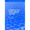 A Dictionary of the Sacred Language of All Scriptures and Myths (Routledge Revivals)
