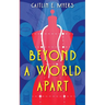 Beyond A World Apart