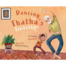Dancing in Thatha's Footsteps