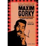 The Collected Short Stories of Maxim Gorky