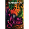 The Village of Shadows