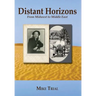 Distant Horizons; From Midwest to Middle East