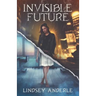 Invisible Future