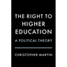 The Right to Higher Education: A Political Theory