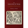 The Origins of War: A Catholic Perspective